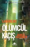 Labirent / &Ouml;l&uuml;mc&uuml;l Ka&ccedil;ış