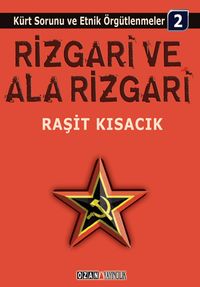 Rizgari ve Ala Rizgari & Kürt Sorunu ve Etnik Örgütlenmeler-2