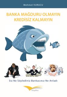 Banka Mağduru Olmayın Kredisiz Kalmayın