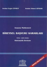 Anayasa Mahkemesi Bireysel Başvuru Kararları & Notlu- Konu Esaslı Sistematik Derleme