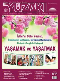 Yüzakı Aylık Edebiyat, Kültür, Sanat, Tarih ve Toplum Dergisi / Sayı:125 Temmuz 2015
