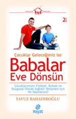 Babalar Eve Dönsün