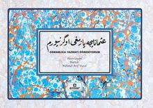 Osmanlıca Yazmayı Öğreniyorum (Osmanlıca Yazı Defteri)