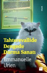 Tahteravallide Dengede Durma Sanatı