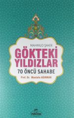 Gökteki Yıldızlar / 70 Öncü Sahabe (Karton Kapak)