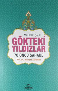 Gökteki Yıldızlar / 70 Öncü Sahabe (Karton Kapak)
