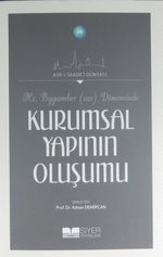 Hz. Peygamber (s.a.v.) Döneminde Kurumsal Yapının Oluşumu