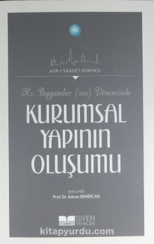 Hz. Peygamber (s.a.v.) Döneminde Kurumsal Yapının Oluşumu - Kolektif