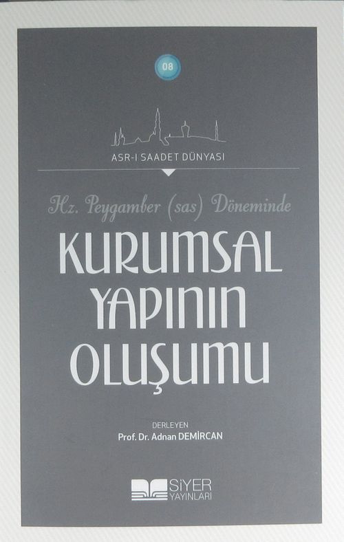 Hz. Peygamber (s.a.v.) Döneminde Kurumsal Yapının Oluşumu