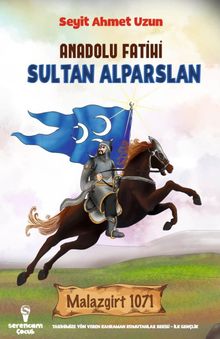 Anadolu Fatihi Sultan Alparslan