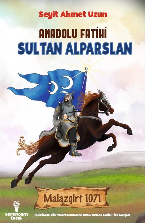 Anadolu Fatihi Sultan Alparslan