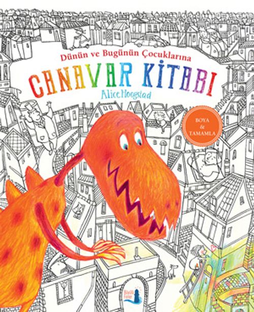 Dünün ve Bugünün Çocuklarına Canavar Kitabı (Ciltli)
