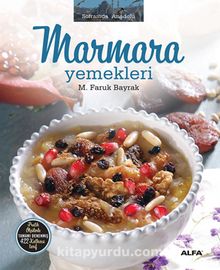 Marmara Yemekleri - M. Faruk Bayrak