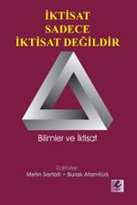 İktisat Sadece İktisat Değildir
