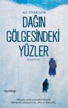 Dağın G&ouml;lgesindeki Y&uuml;zler
