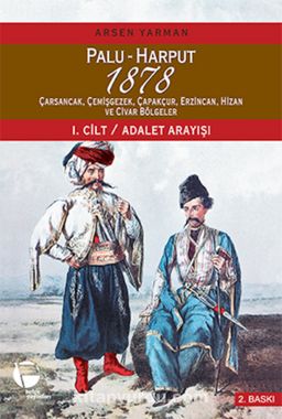 Palu-Harput 1878 (2 Cilt Takım) & Çarsancak, Çemişgezek, Çapakçur, Erzincan, Hizan ve Civar Bölgeler 