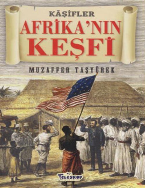 Afrika'nın Keşfi-Kaşifler Dizisi