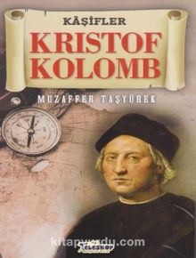 Krıstof Kolomb-Kaşifler Dizisi - Muzaffer Taşyürek