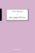 Eflatun  Gölgeli Kadınlar