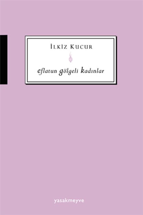 Eflatun  Gölgeli Kadınlar