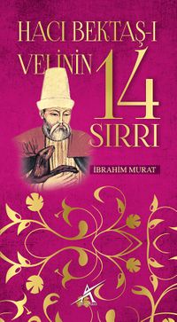 Hacı Bektaş Veli'nin 14 Sırrı 