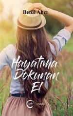 Hayatıma Dokunan El