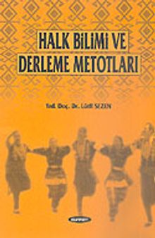 Halk Bilimi ve Derleme Metodları (1-G-3)