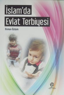 İslam'da Evlat Terbiyesi