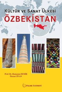 Kültür ve Sanat Ülkesi Özbekistan