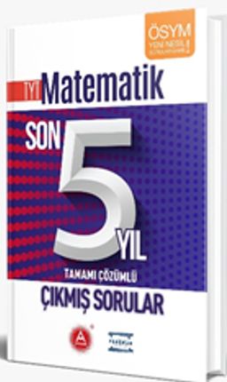TYT Matematik Son 5 Yıl Tamamı Çözümlü Çıkmış Sorular
