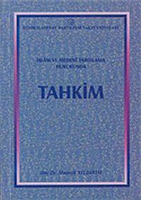 İslam ve Medeni Yargılama Hukukunda Tahkim