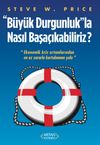 B&uuml;y&uuml;k Durgunlukla Nasıl Başa&ccedil;ıkabiliriz?