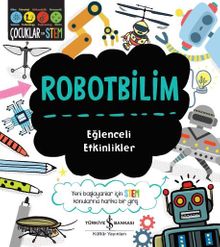 Robotbilim / Eğlenceli Etkinlikler 