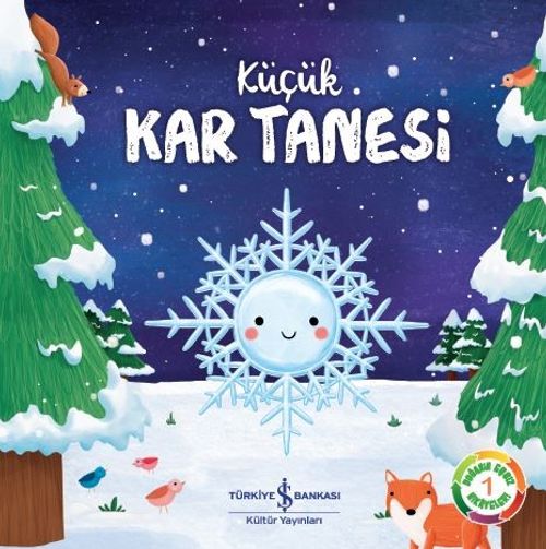 Küçük Kar Tanesi / Doğanın Eşsiz Hikayeleri 1