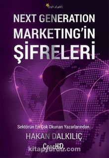 Next Generation Marketing Şifreleri - Hakan Dalkılıç