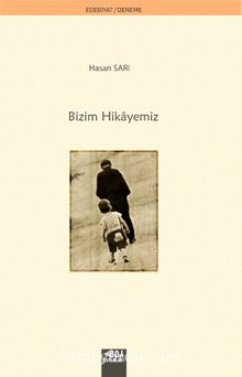 Bizim Hikayemiz - Hasan Sarı