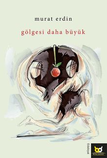 Gölgesi Daha Büyük