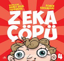 Zeka Çöpü - 4 / Romen Rakamları - Ahmet Bilal Yaprakdal