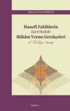 Hanefi Fakihlerin Zayıf Hadisle H&uuml;k&uuml;m Verme Gerek&ccedil;eleri