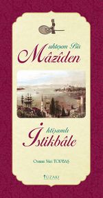 Muhteşem Bir Maziden İhtişamlı İstikbale