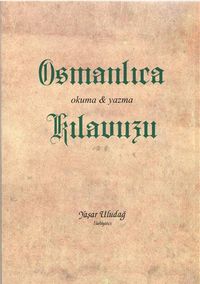 Osmanlıca Okuma Yazma Kılavuzu