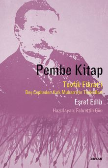Pembe Kitap & Tevfik Fikret'i Beş Cepheden Kırk Muharririn Tenkidleri