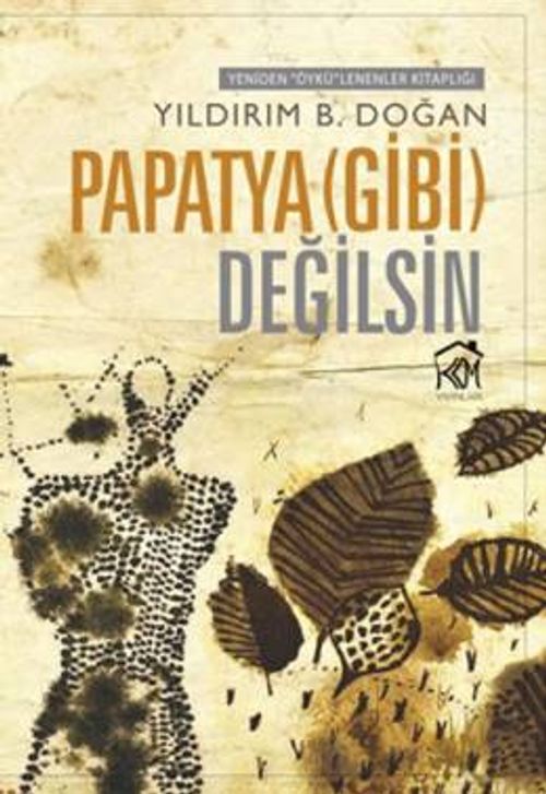 Papatya (Gibi) Değilsin