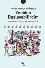 Yeniden Başlayabilirdim / Hapishaneden Hikayeler