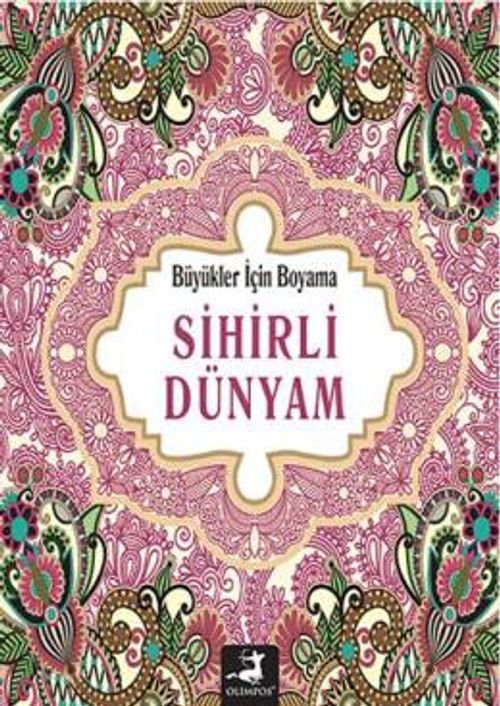 Sihirli Dünyam / Büyükler İçin Boyama