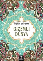 Gizemli Dünya / Büyükler İçin Boyama