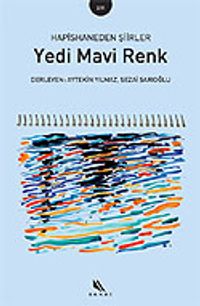 Yedi Mavi Renk / Hapishaneden Şiirler