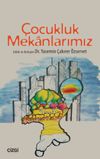 &Ccedil;ocukluk Mekanlarımız