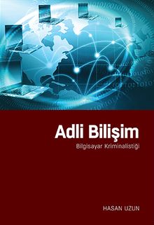 Adli Bilişim & Bilgisayar Kriminalitiği