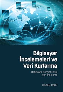 Bilgisayar İncelemeleri ve Veri Kurtarma & Bilgisayar Kriminalistiği Veri İnceleme